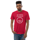 0103 - OTF Wht-Logo Men's MATTERS (in Various colors) Short Sleeve Crew-Neck fitted T-Shirt